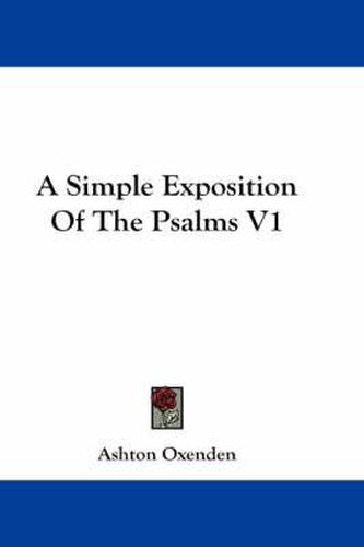 Cover image for A Simple Exposition of the Psalms V1