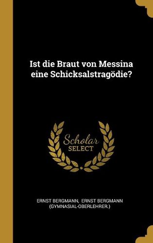 Cover image for Ist die Braut von Messina eine Schicksalstragoedie?