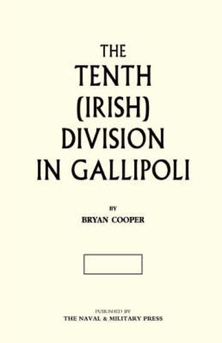 Cover image for The Tenth (Irish) Division in Gallipoli