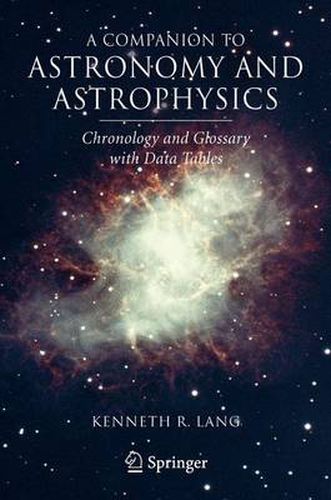 Cover image for A Companion to Astronomy and Astrophysics: Chronology and Glossary with Data Tables