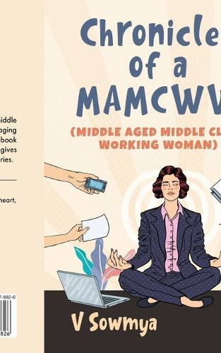 Cover image for Chronicles of a MAMCWW (Middle Aged Middle Class Working Woman)