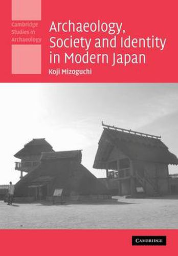 Cover image for Archaeology, Society and Identity in Modern Japan