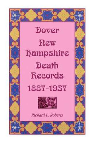 Cover image for Dover, New Hampshire, Death Records, 1887-1937