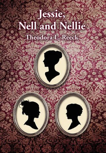 Cover image for Jessie, Nell and Nellie