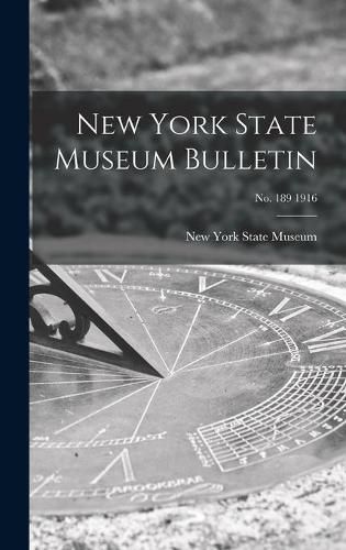 Cover image for New York State Museum Bulletin; no. 189 1916