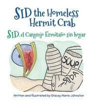 Cover image for Sid the Homeless Hermit Crab / Sid, El Cangrejo Ermitano Sin Hogar