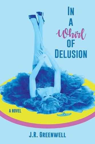 Cover image for In a Whirl of Delusion