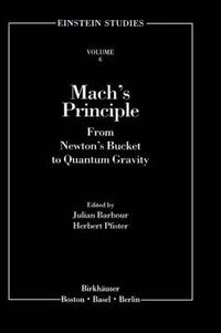 Cover image for Mach's Principle: From Newton's Bucket to Quantum Gravity