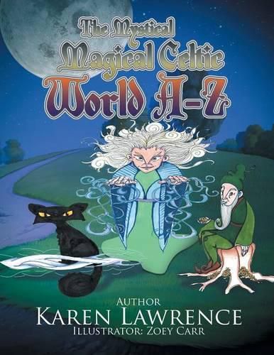 Cover image for The Mystical Magical Celtic World A-Z