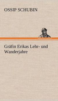 Cover image for Grafin Erikas Lehr- Und Wanderjahre