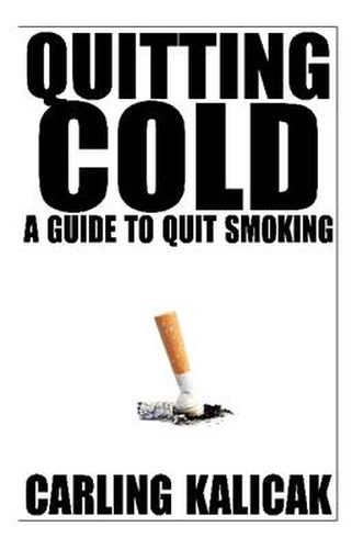 Cover image for Quitting Cold - A Guide to Quit Smoking