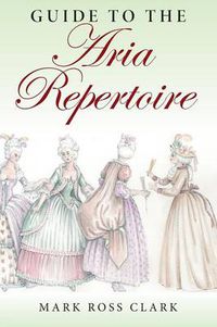Cover image for Guide to the Aria Repertoire