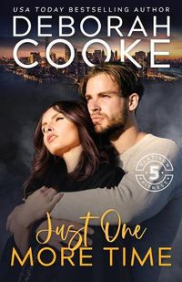 Cover image for Just One More Time: A Contemporary Romance