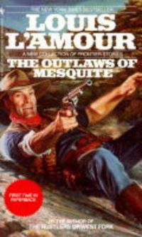 Cover image for The Outlaws of the Mesquite