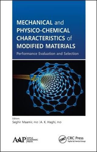 Cover image for Mechanical and Physico-Chemical Characteristics of Modified Materials: Performance Evaluation and Selection