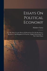 Cover image for Essays On Political Economy