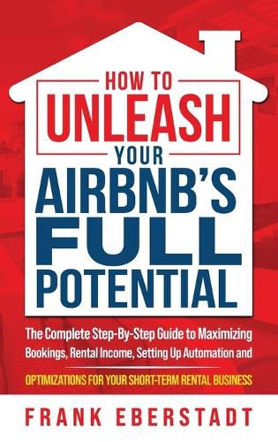 Cover image for How to Unleash Your Airbnb's Full Potential