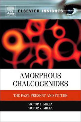 Cover image for Amorphous Chalcogenides: The Past, Present and Future