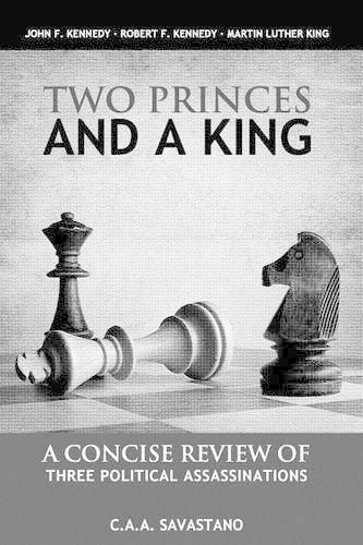 Cover image for Two Princes And A King: A Concise Review of Three Political Assassinations