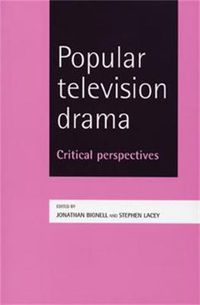 Cover image for Popular Television Drama: Critical Perspectives