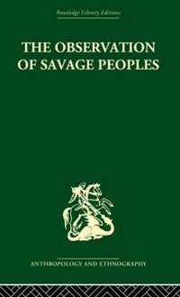 Cover image for The Observation of Savage Peoples