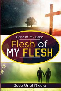 Cover image for Bone of My Bone and Flesh of My Flesh