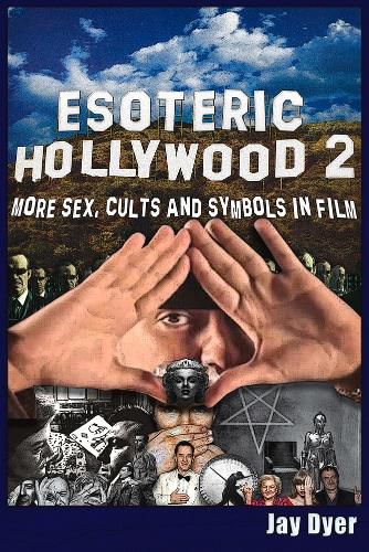 Cover image for Esoteric Hollywood II: More Sex, Cults & Symbols in Film