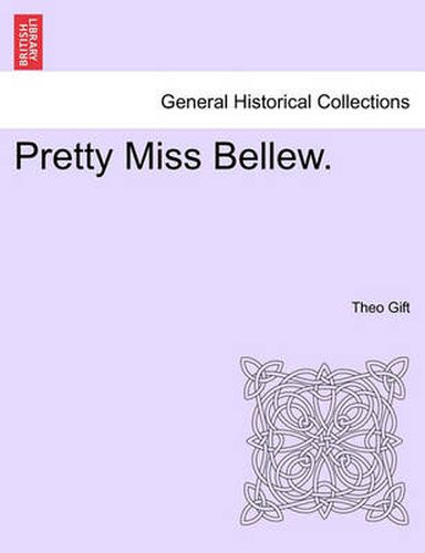 Cover image for Pretty Miss Bellew.