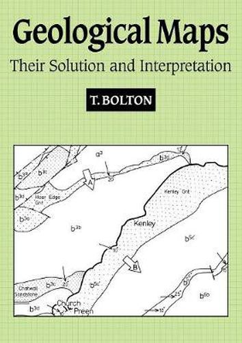 Cover image for Geological Maps: Their Solution and Interpretation