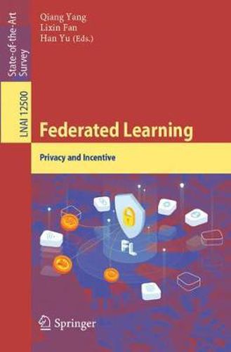 Cover image for Federated Learning: Privacy and Incentive