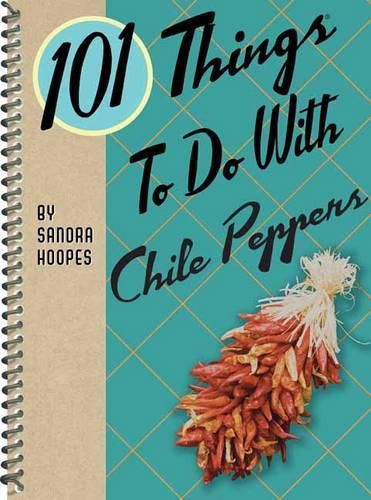 Cover image for 101 Things to do with Chile Peppers