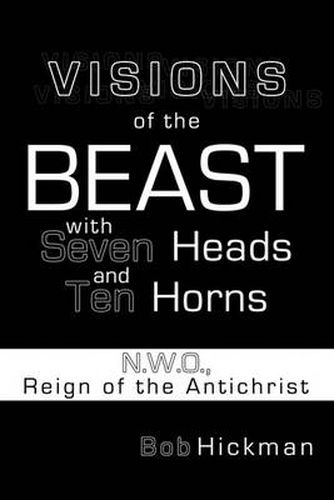 Cover image for Visions of the Beast with Seven Heads and Ten Horns