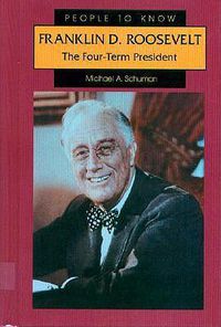 Cover image for Franklin D. Roosevelt: The Four-Term President