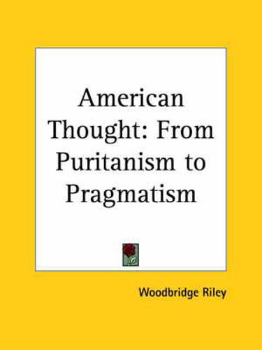 Cover image for American Thought: From Puritanism to Pragmatism (1915)