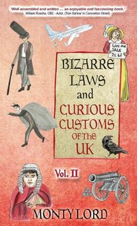 Cover image for Bizarre Laws & Curious Customs of the UK