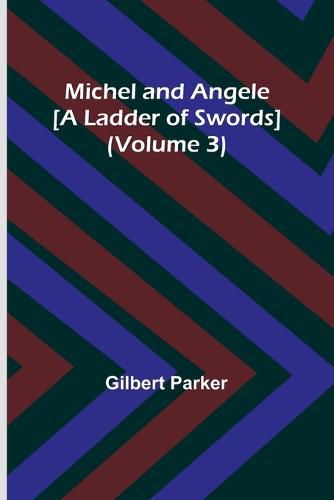 Cover image for Michel and Angele [A Ladder of Swords] (Volume 3)