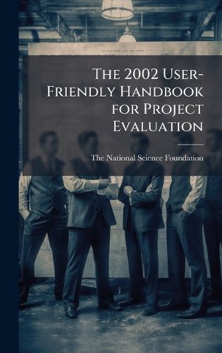 Cover image for The 2002 User-Friendly Handbook for Project Evaluation