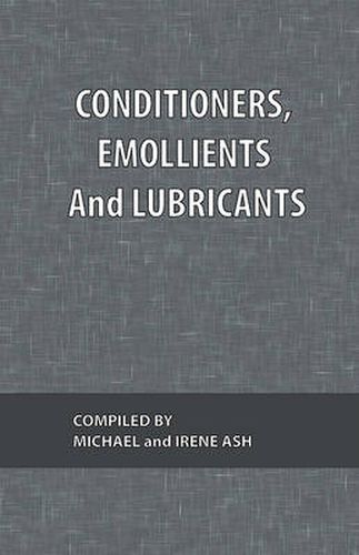 Cover image for Conditioners, Emollients and Lubricants: What Every Technologist Wants To Know Volume 4