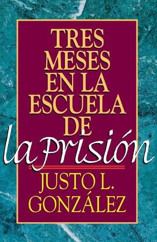 Cover image for Tres Meses en la Escuela de la Prision