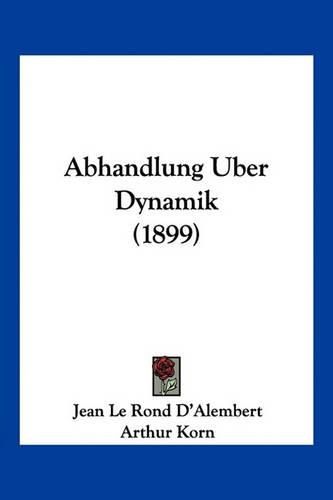 Abhandlung Uber Dynamik (1899)