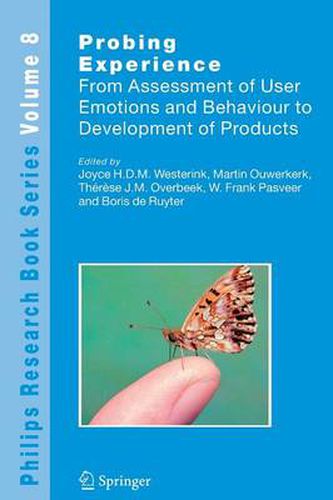 Cover image for Probing Experience: From Assessment of User Emotions and Behaviour to Development of Products