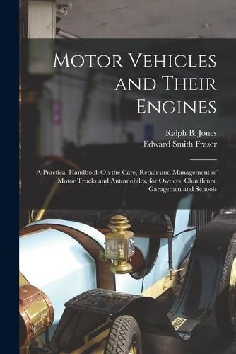 Motor Vehicles and Their Engines