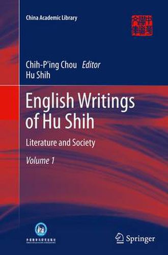 Cover image for English Writings of Hu Shih: Literature and Society (Volume 1)