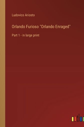 Cover image for Orlando Furioso "Orlando Enraged"