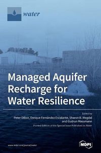 Cover image for Managed Aquifer Recharge for Water Resilience