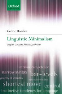 Cover image for Linguistic Minimalism: Origins, Concepts, Methods, and Aims