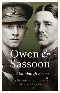 Cover image for Owen and Sassoon: The Edinburgh Poems