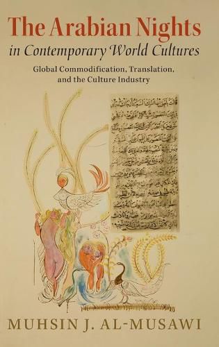 Cover image for The Arabian Nights in Contemporary World Cultures: Global Commodification, Translation, and the Culture Industry