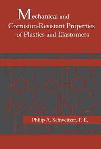 Cover image for Mechanical and Corrosion-Resistant Properties of Plastics and Elastomers