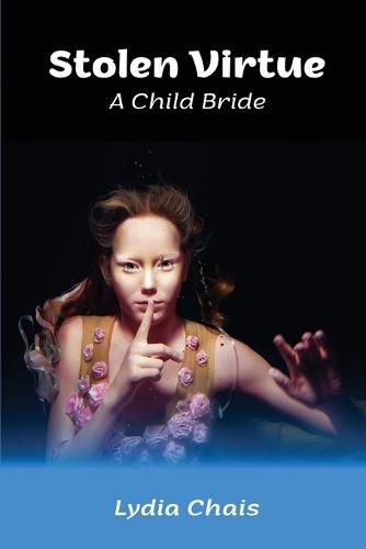 Cover image for Stolen Virtue: A Child Bride